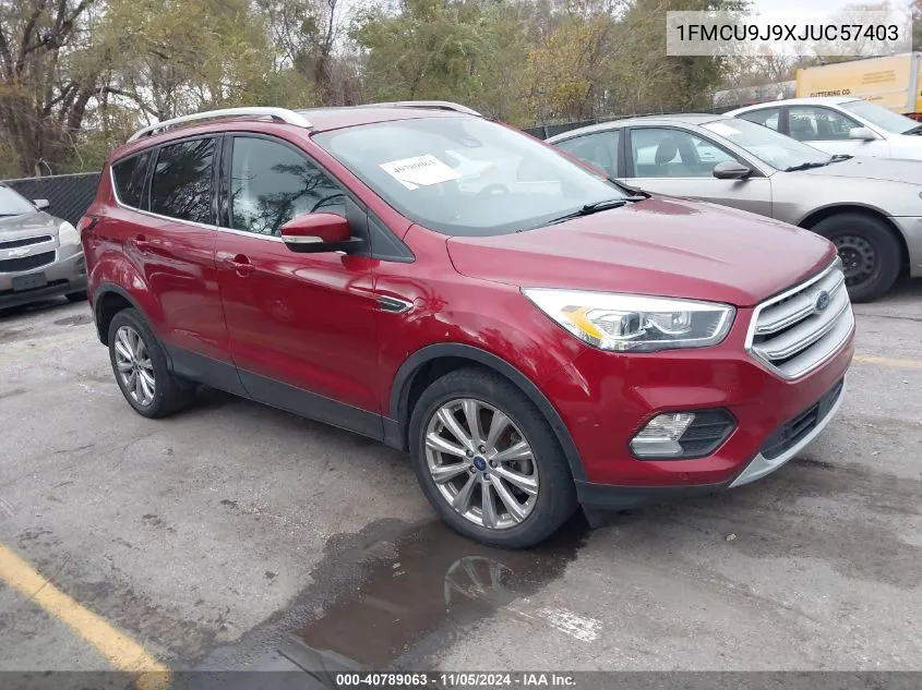 2018 Ford Escape Titanium VIN: 1FMCU9J9XJUC57403 Lot: 40789063