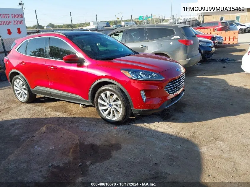 2021 Ford Escape Titanium VIN: 1FMCU9J99MUA35469 Lot: 40616679