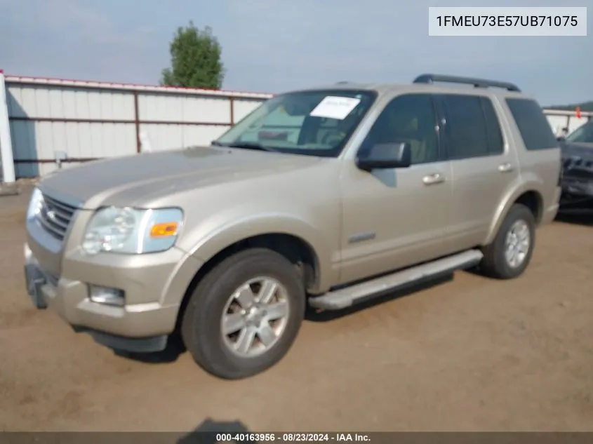 2007 Ford Explorer Xlt VIN: 1FMEU73E57UB71075 Lot: 40163956