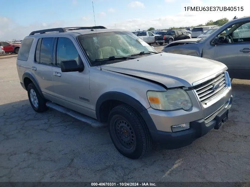 2007 Ford Explorer Xlt VIN: 1FMEU63E37UB40515 Lot: 40670331