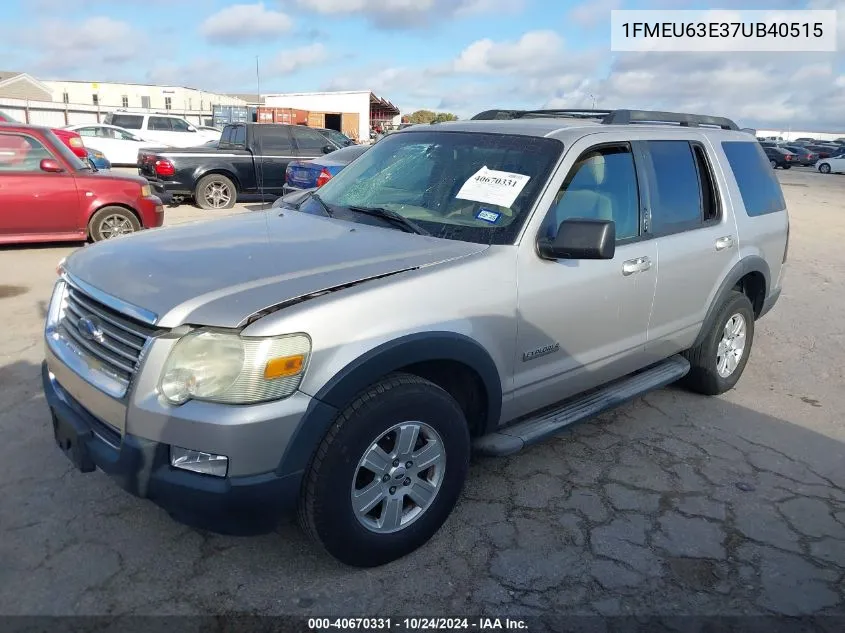 2007 Ford Explorer Xlt VIN: 1FMEU63E37UB40515 Lot: 40670331