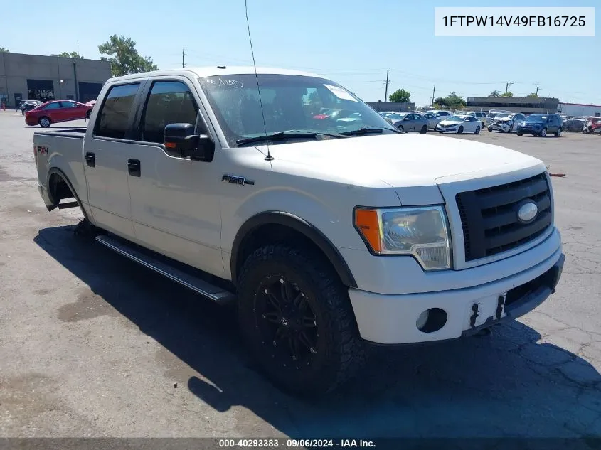 2009 Ford F150 Supercrew VIN: 1FTPW14V49FB16725 Lot: 40293383