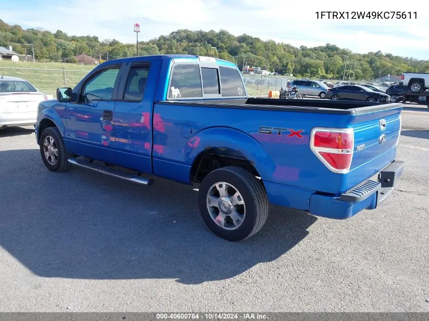 2009 Ford F-150 Stx/Xl VIN: 1FTRX12W49KC75611 Lot: 40600784