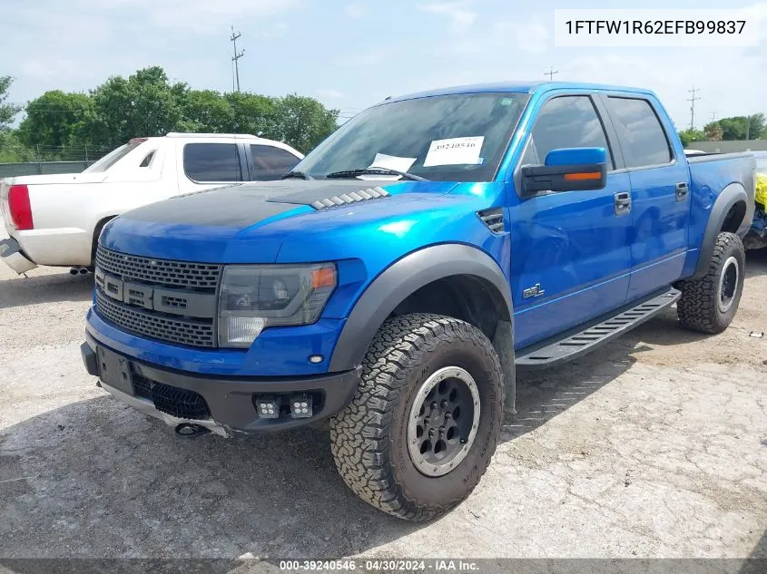 2014 Ford F-150 Svt Raptor VIN: 1FTFW1R62EFB99837 Lot: 39240546