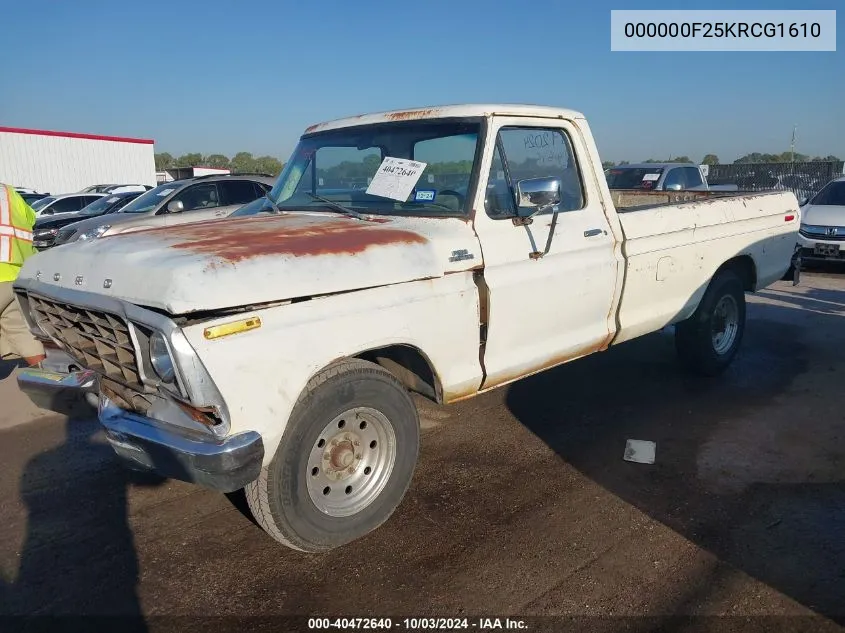 1978 Ford F-250 VIN: 000000F25KRCG1610 Lot: 40472640