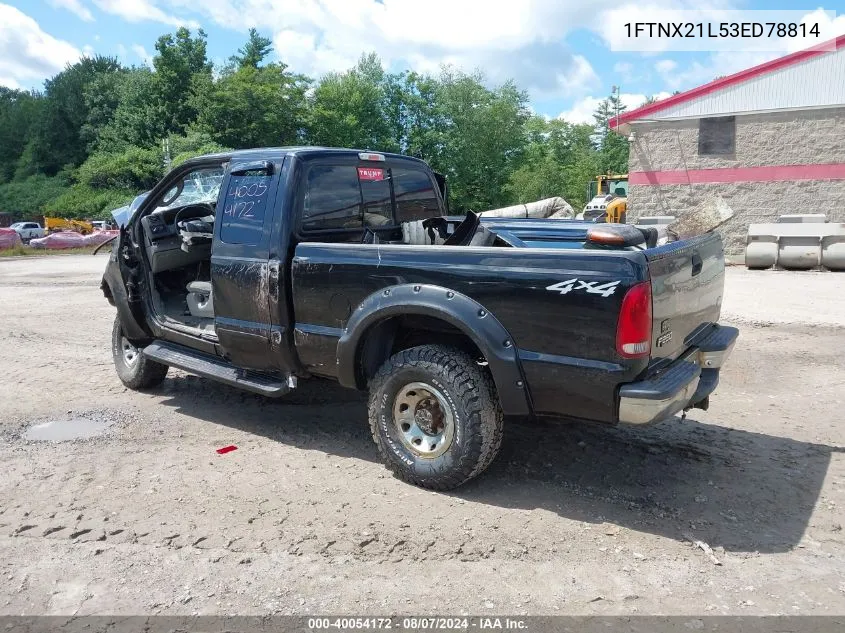 2003 Ford F-250 Lariat/Xl/Xlt VIN: 1FTNX21L53ED78814 Lot: 40054172