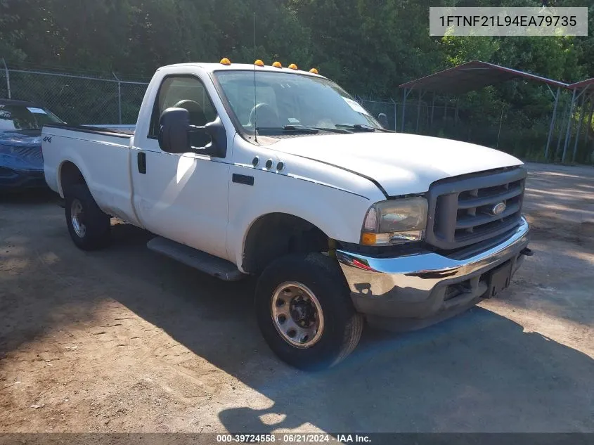 2004 Ford F-250 Xl/Xlt VIN: 1FTNF21L94EA79735 Lot: 39724558