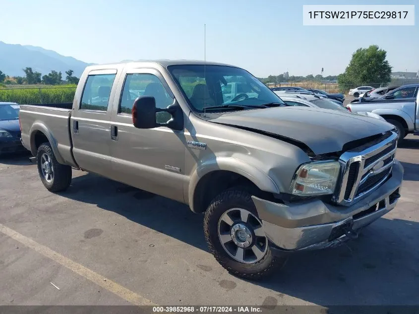 2005 Ford F-250 Lariat/Xl/Xlt VIN: 1FTSW21P75EC29817 Lot: 39852968