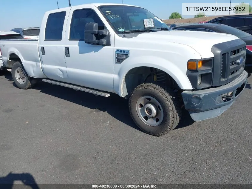 2008 Ford F-250 Fx4/King Ranch/Lariat/Xl/Xlt VIN: 1FTSW21598EE57952 Lot: 40236009