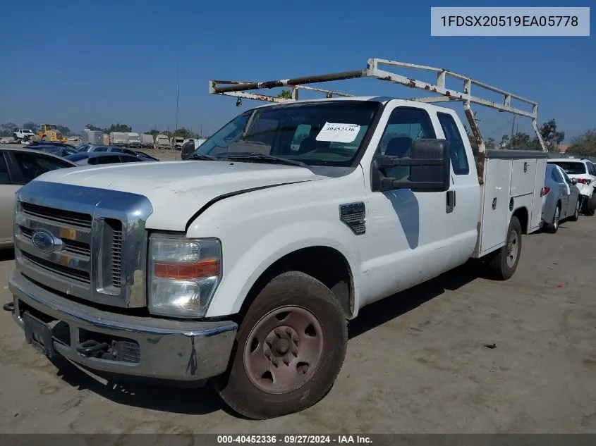 2009 Ford F-250 Xl/Xlt VIN: 1FDSX20519EA05778 Lot: 40452336