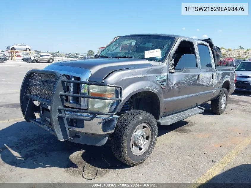 2009 Ford F-250 Fx4/King Ranch/Lariat/Xl/Xlt VIN: 1FTSW21529EA98476 Lot: 40488369