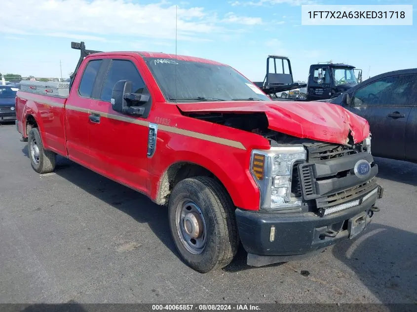 2019 Ford F250 Super Duty VIN: 1FT7X2A63KED31718 Lot: 40065857