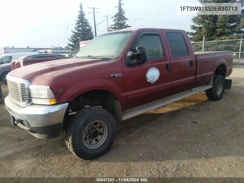 2003 Ford F350 Srw Super Duty VIN: 1FTSW31S53EB30713 Lot: 30047521