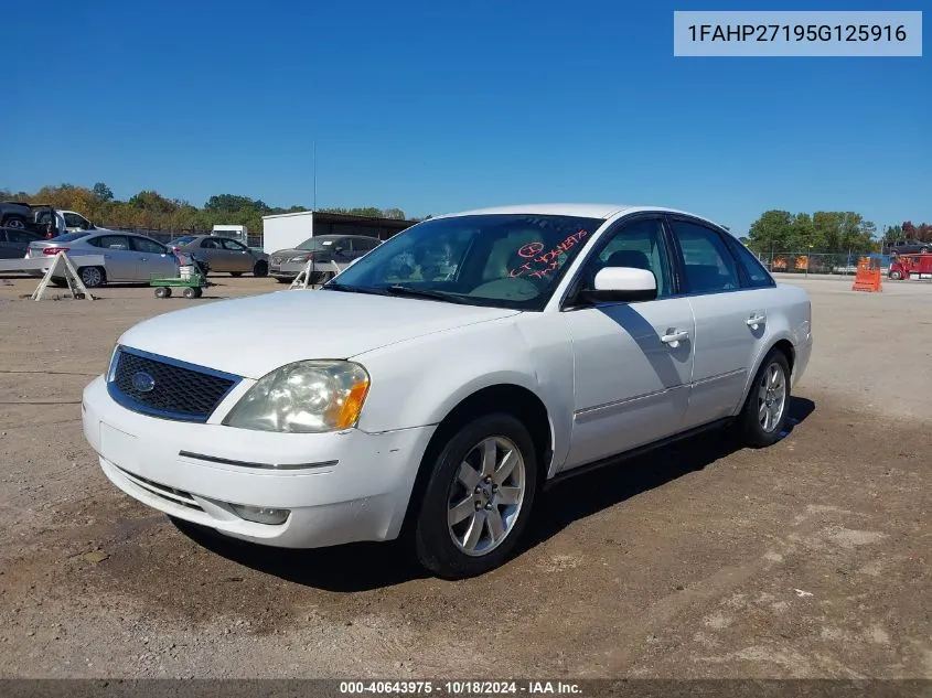 2005 Ford Five Hundred Sel VIN: 1FAHP27195G125916 Lot: 40643975