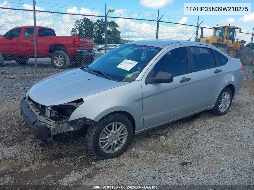 2009 Ford Focus Se VIN: 1FAHP35N39W218275 Lot: 39703199