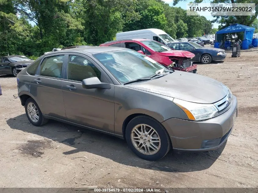 2009 Ford Focus Se VIN: 1FAHP35N79W229022 Lot: 39754579