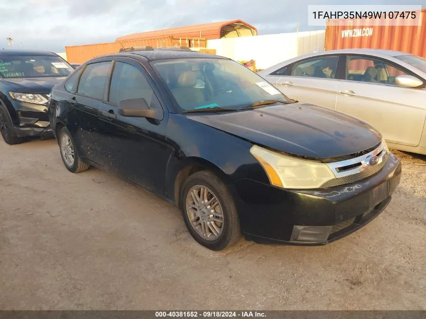 2009 Ford Focus Se VIN: 1FAHP35N49W107475 Lot: 40381552