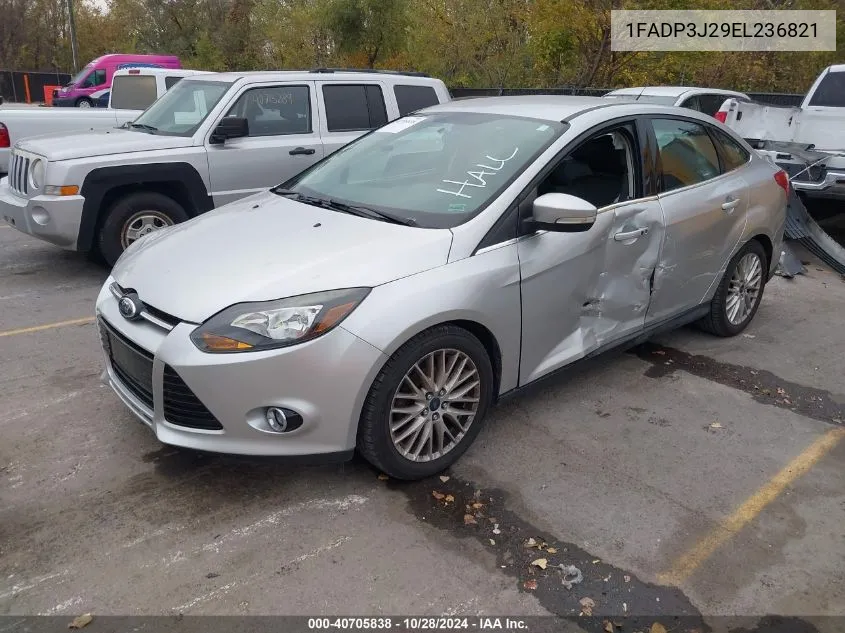 2014 Ford Focus Titanium VIN: 1FADP3J29EL236821 Lot: 40705838