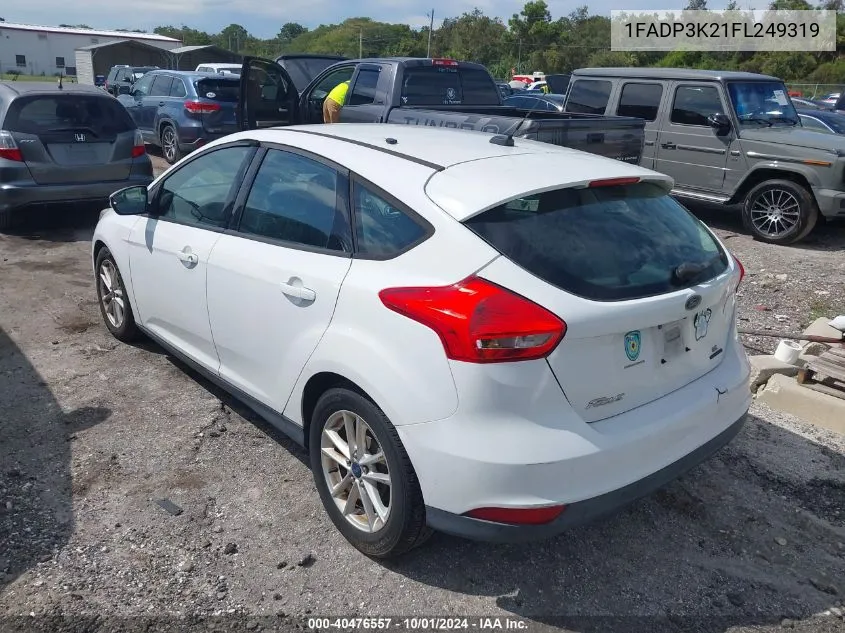 2015 Ford Focus Se VIN: 1FADP3K21FL249319 Lot: 40476557