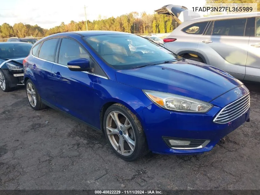 2015 Ford Focus Titanium VIN: 1FADP3N27FL365989 Lot: 40822229