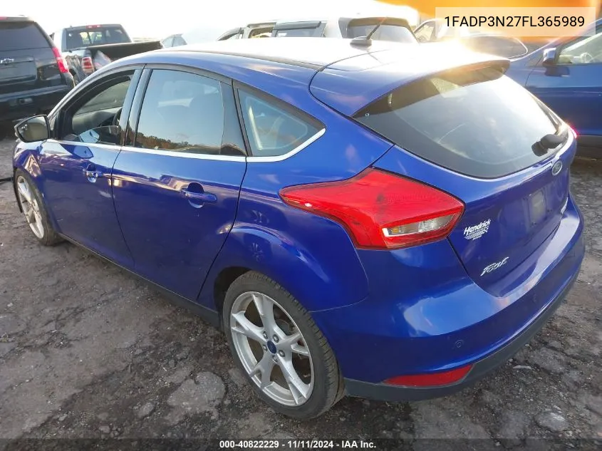 2015 Ford Focus Titanium VIN: 1FADP3N27FL365989 Lot: 40822229