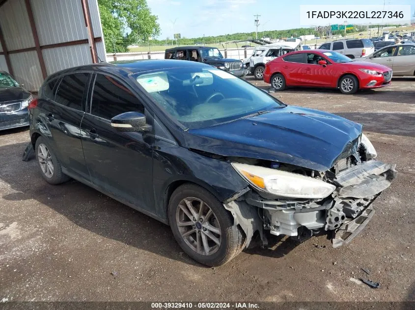 2016 Ford Focus Se VIN: 1FADP3K22GL227346 Lot: 39329410