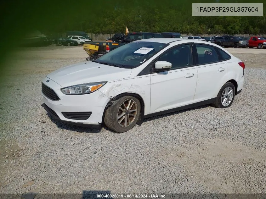 2016 Ford Focus Se VIN: 1FADP3F29GL357604 Lot: 40025019