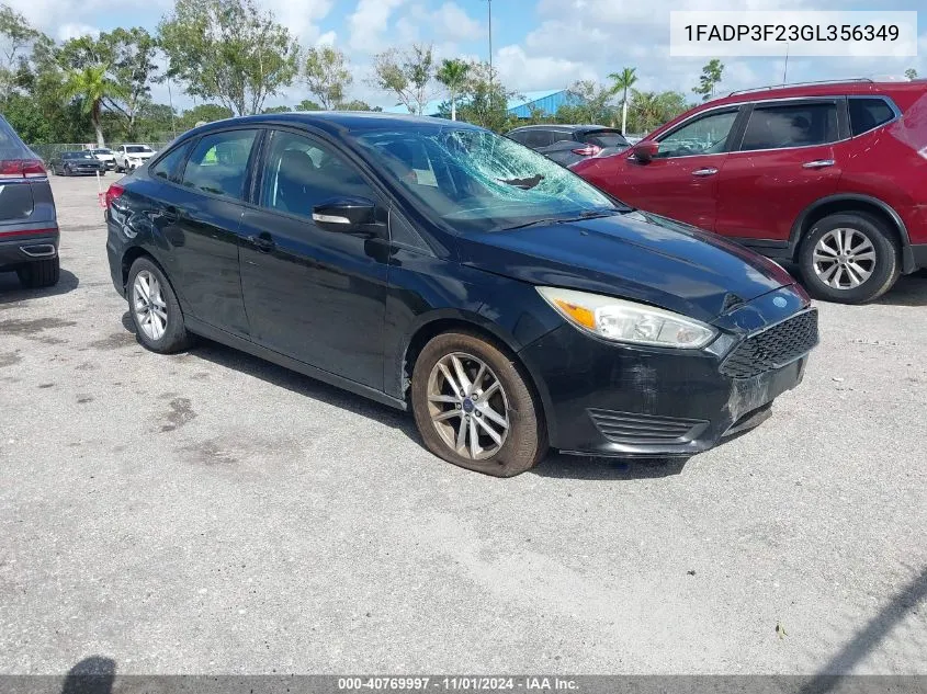 2016 Ford Focus Se VIN: 1FADP3F23GL356349 Lot: 40769997