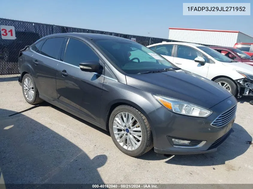 2018 Ford Focus Titanium VIN: 1FADP3J29JL271952 Lot: 40162040