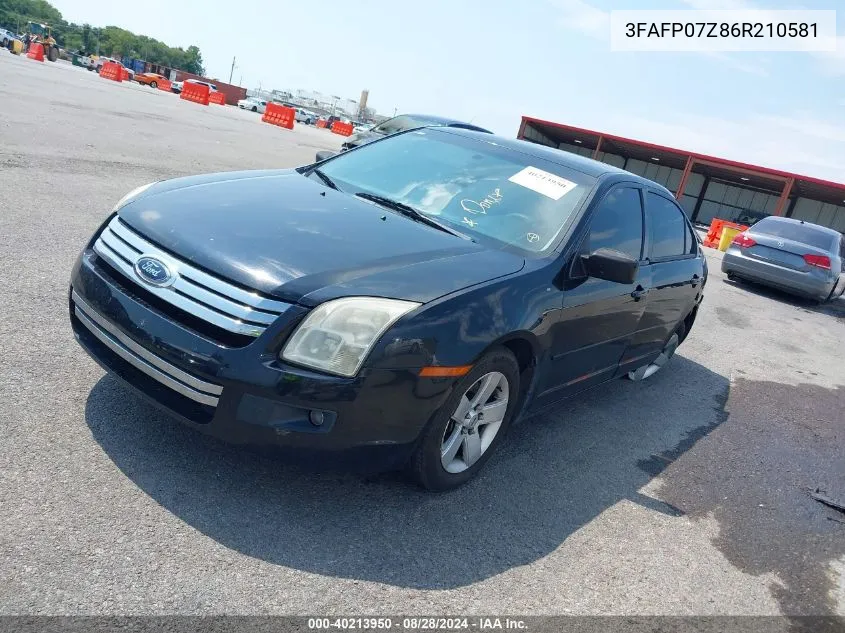 2006 Ford Fusion Se VIN: 3FAFP07Z86R210581 Lot: 40213950