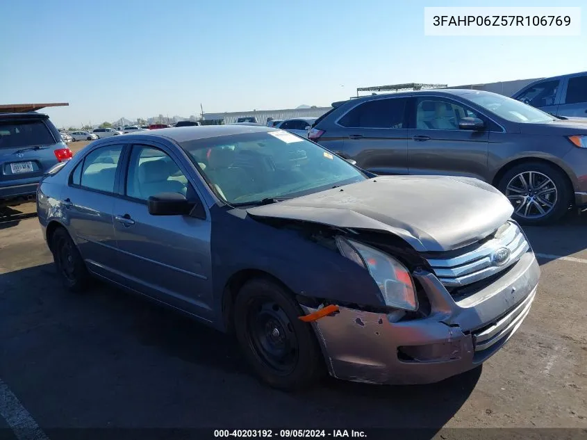 2007 Ford Fusion S VIN: 3FAHP06Z57R106769 Lot: 40203192