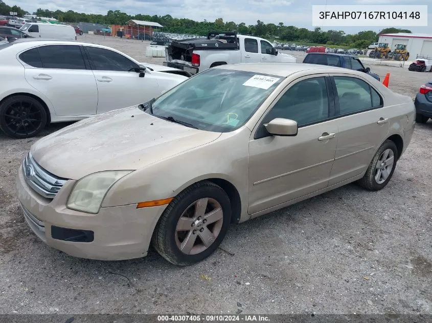 2007 Ford Fusion Se VIN: 3FAHP07167R104148 Lot: 40307405