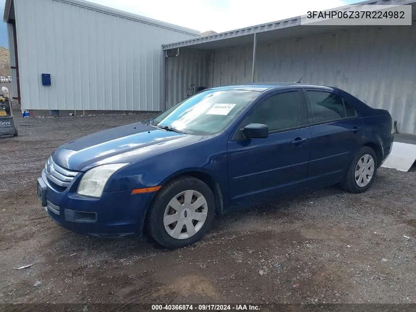 2007 Ford Fusion S VIN: 3FAHP06Z37R224982 Lot: 40366874