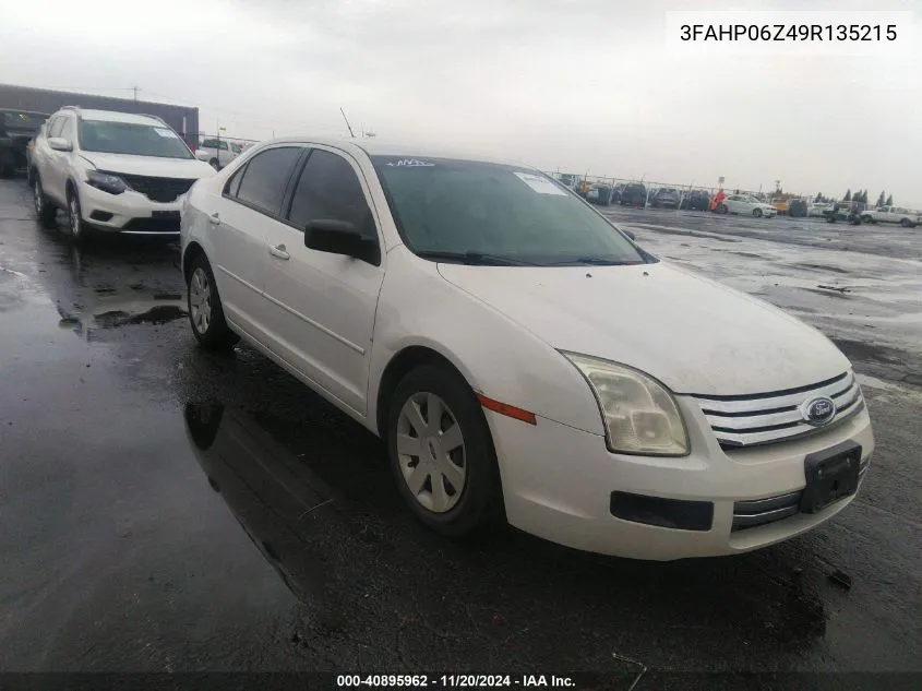 2009 Ford Fusion S VIN: 3FAHP06Z49R135215 Lot: 40895962