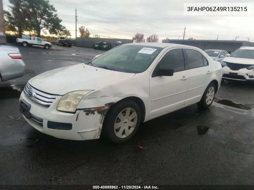 2009 Ford Fusion S VIN: 3FAHP06Z49R135215 Lot: 40895962