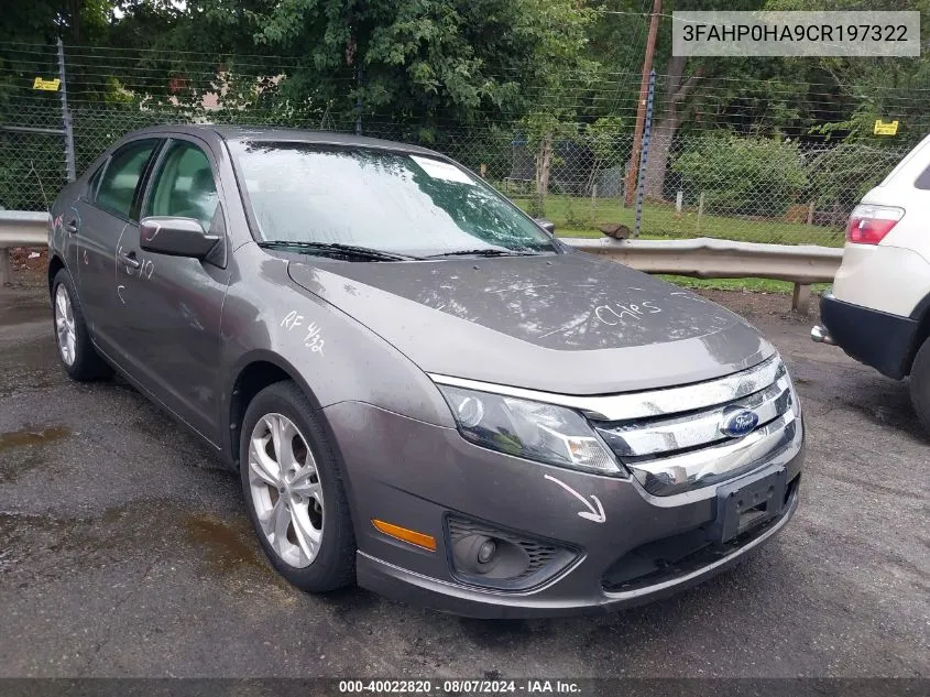 2012 Ford Fusion Se VIN: 3FAHP0HA9CR197322 Lot: 40022820