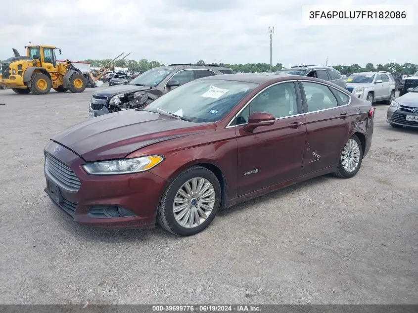 2015 Ford Fusion Hybrid Se VIN: 3FA6P0LU7FR182086 Lot: 39699776