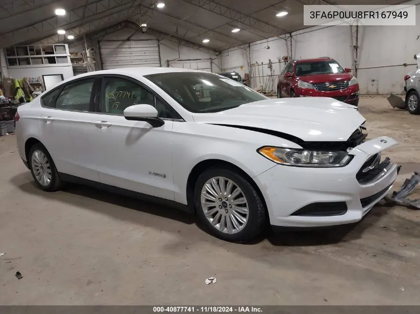 2015 Ford Fusion Hybrid S VIN: 3FA6P0UU8FR167949 Lot: 40877741