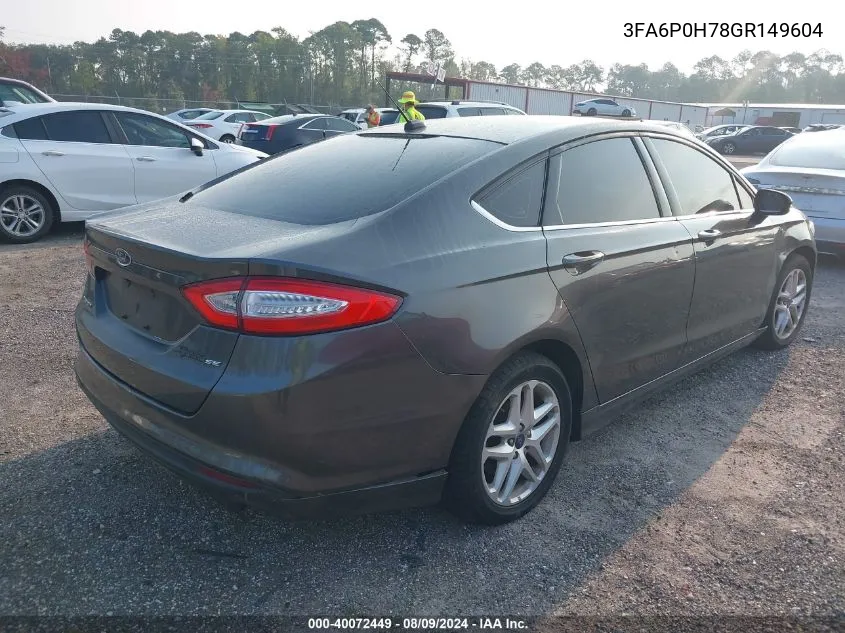 2016 Ford Fusion Se VIN: 3FA6P0H78GR149604 Lot: 40072449