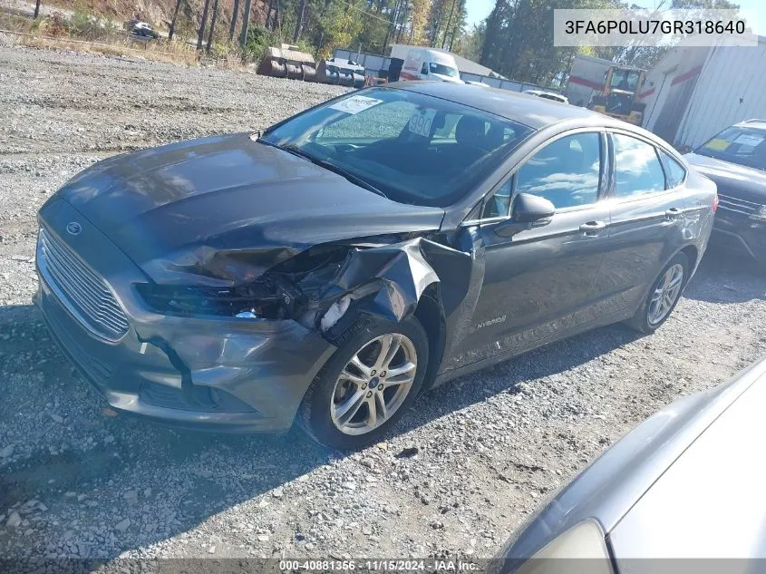 2016 Ford Fusion Hybrid Se VIN: 3FA6P0LU7GR318640 Lot: 40881356