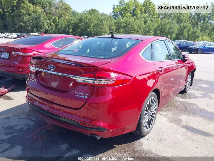 2018 Ford Fusion Hybrid Titanium VIN: 3FA6P0RU5JR203792 Lot: 40271413