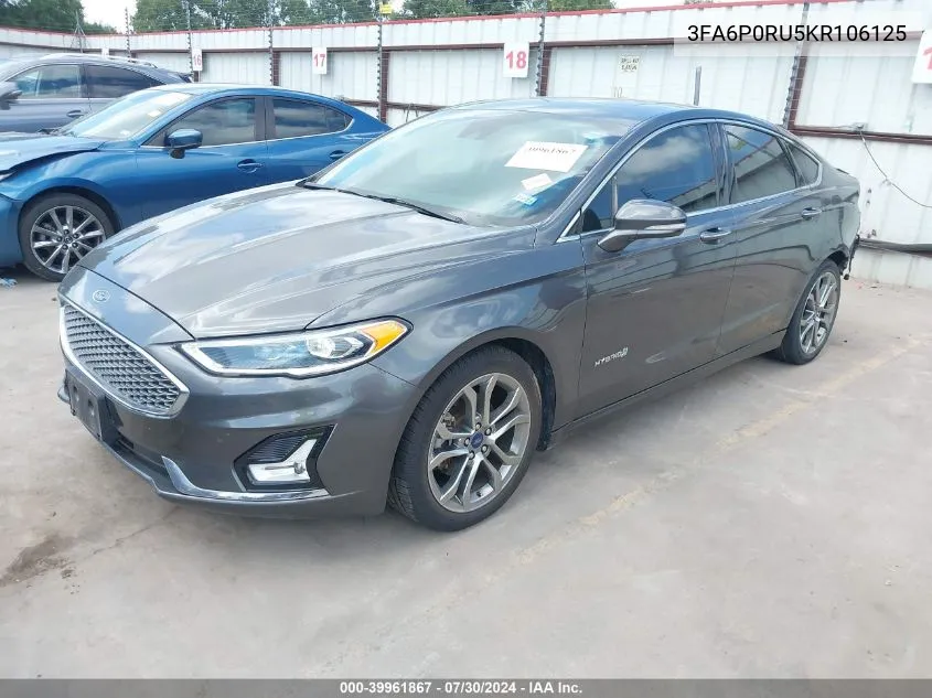 2019 Ford Fusion Hybrid Titanium VIN: 3FA6P0RU5KR106125 Lot: 39961867