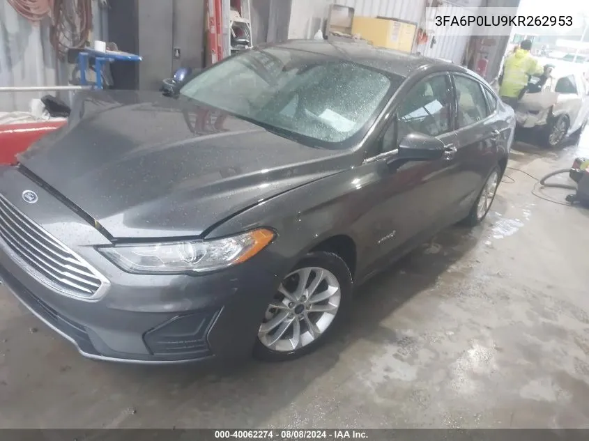 2019 Ford Fusion Hybrid Se VIN: 3FA6P0LU9KR262953 Lot: 40062274