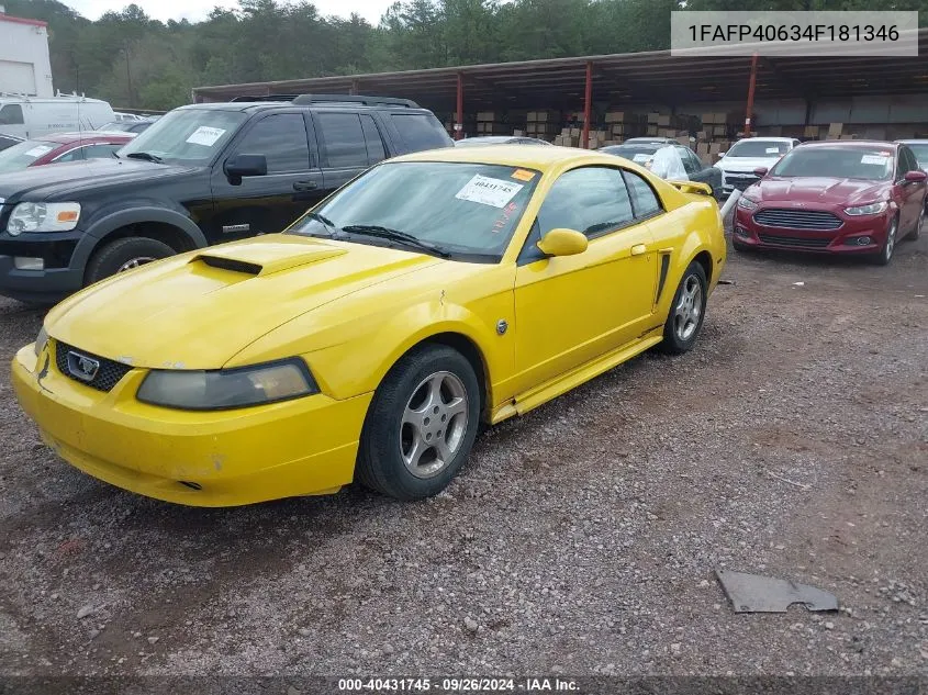 2004 Ford Mustang VIN: 1FAFP40634F181346 Lot: 40431745