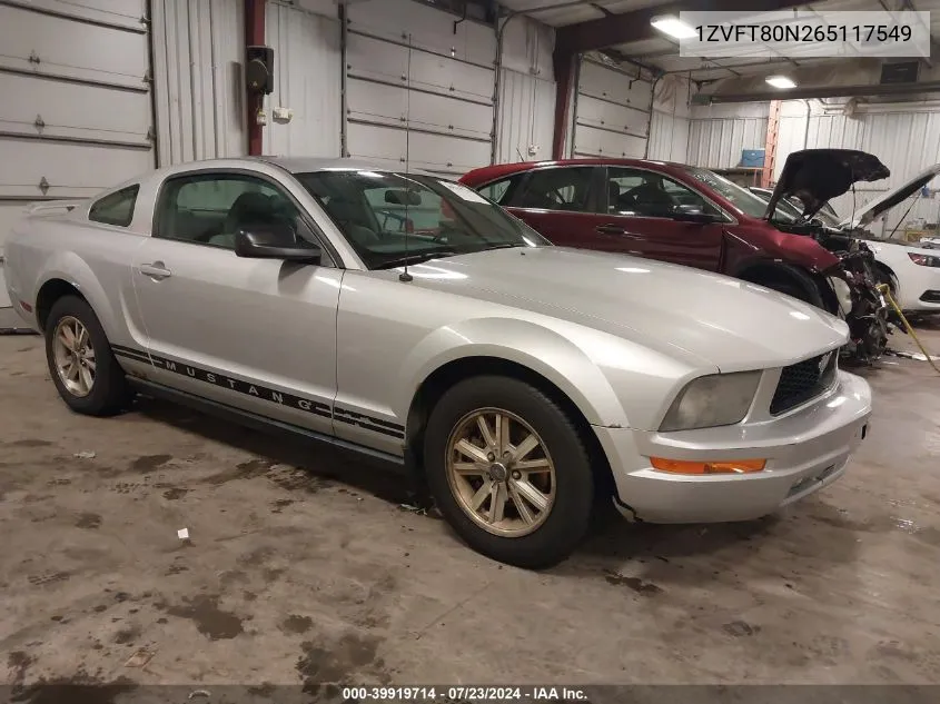 2006 Ford Mustang V6 VIN: 1ZVFT80N265117549 Lot: 39919714