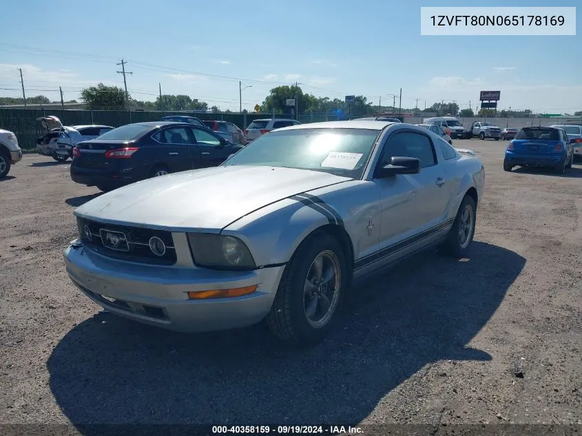 2006 Ford Mustang V6 VIN: 1ZVFT80N065178169 Lot: 40358159