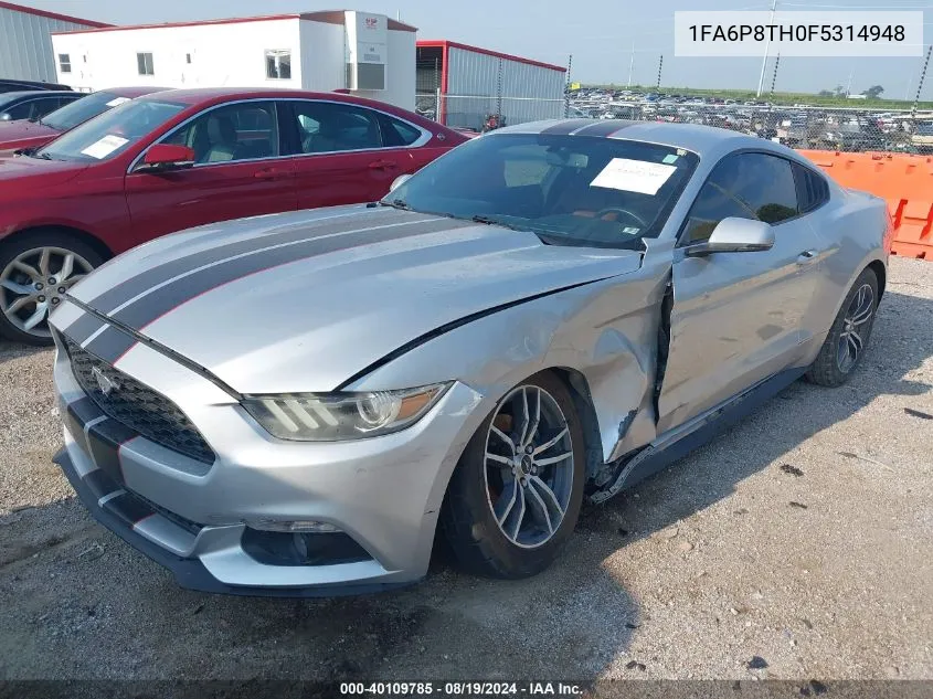 2015 Ford Mustang Ecoboost VIN: 1FA6P8TH0F5314948 Lot: 40109785