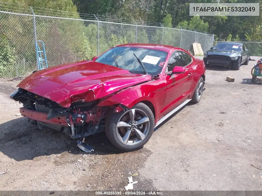 2015 Ford Mustang V6 VIN: 1FA6P8AM1F5332049 Lot: 40255395