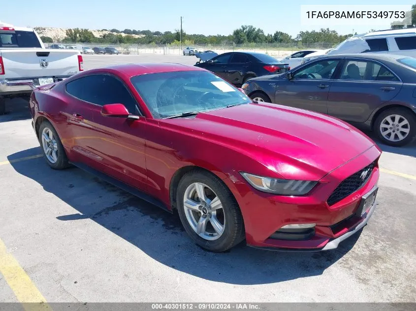 2015 Ford Mustang V6 VIN: 1FA6P8AM6F5349753 Lot: 40301512