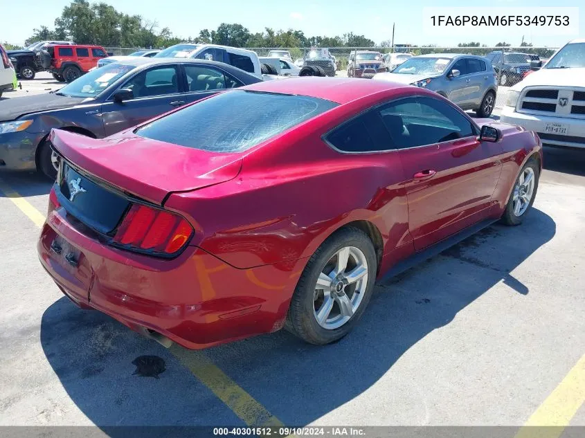 2015 Ford Mustang V6 VIN: 1FA6P8AM6F5349753 Lot: 40301512